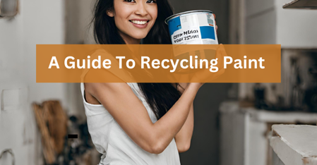 Giving Leftover Paint a New Life: A Guide to Responsible Recycling